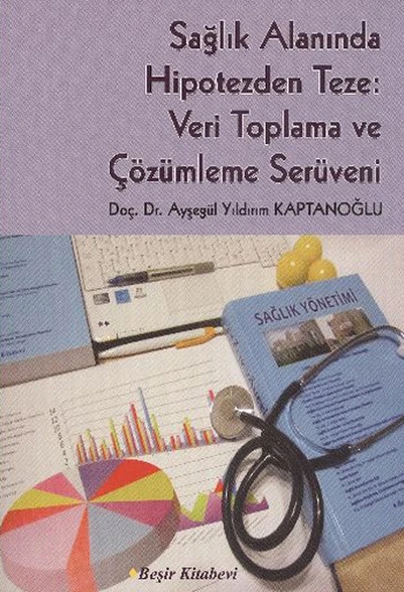 Sağlık Alanında Hipotezden Teze - 1