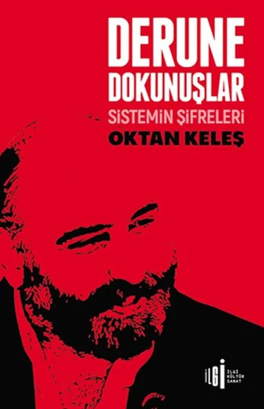 Derune Dokunuşlar - Sistemin Şifreleri - 1