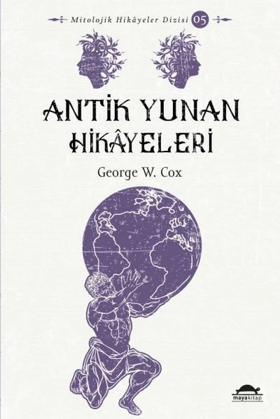 Antik Yunan Hikâyeleri - Savaşçılar, Kahramanlar ve Ölümsüzler - Mitolojik Hikâyeler Dizisi ürün görseli