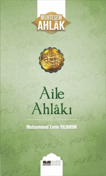 Aile Ahlakı - Muhteşem Ahlak Serisi 2 - 1
