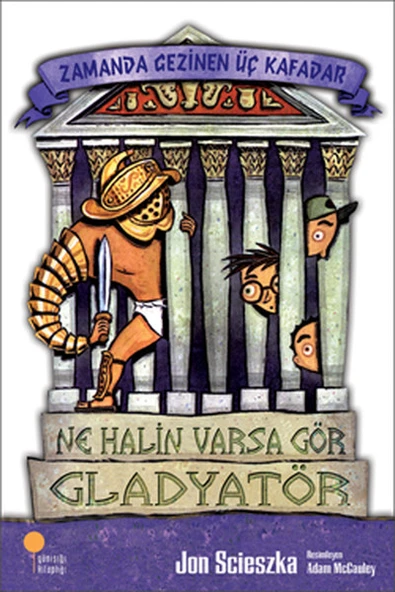 Zamanda Gezinen Üç Kafadar - Ne Halin Varsa Gör, Gladyatör ürün görseli