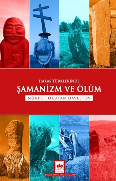 Hakas Türklerinde Şamanizm ve Ölüm ürün görseli