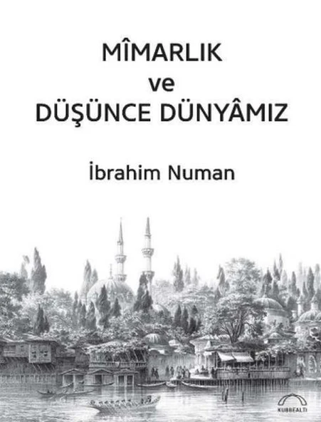 Mîmarlık ve Düşünce Dünyâmız ürün görseli