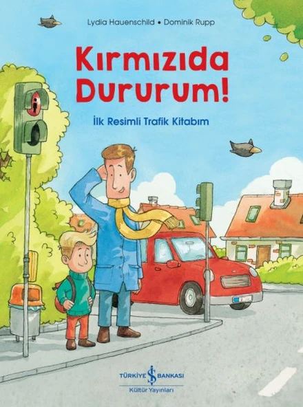 Kırmızıda Dururum! - İlk Resimli Trafik Kitabım ürün görseli