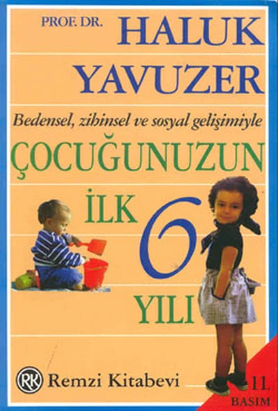 Bedensel, Zihinsel ve Sosyal Gelişimiyle Çocuğunuzun İlk 6 Yılı ürün görseli