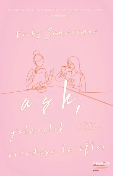 Aşk, Yalnızlık ve Diğer Her Şey İçin  Sıradışı Tarifler ürün görseli