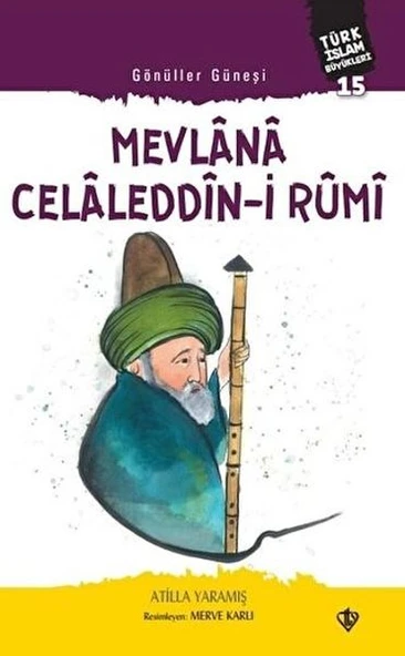 Mevlana Celaleddin-i Rumi - Gönüller Güneşi ürün görseli 1