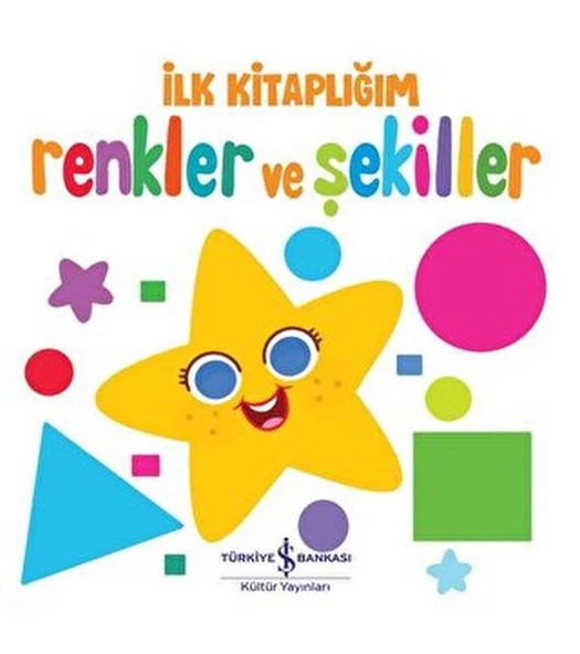 Renkler Ve Şekiller - İlk Kitaplığım ürün görseli