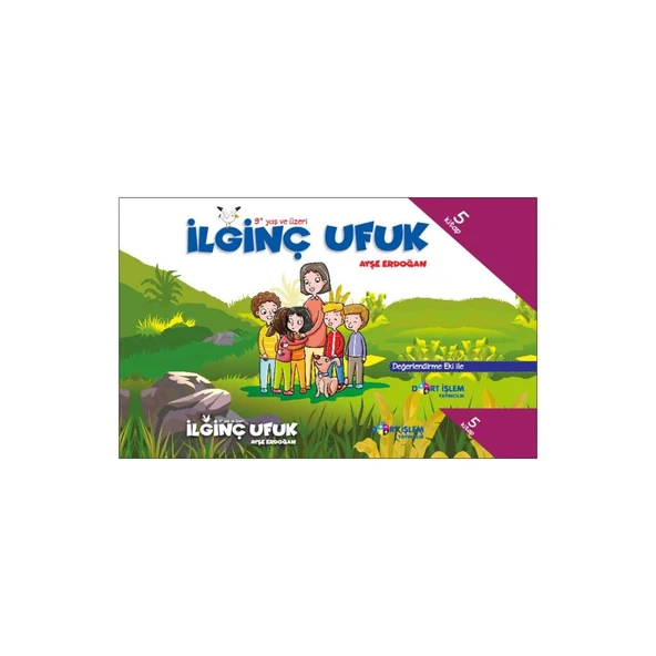 Dört Işlem Yayıncılık - Ilginç Ufuk - Hikaye Seti - +9 Yaş - Ayşe Erdoğan