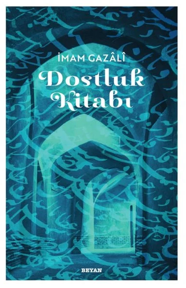 Dostluk Kitabı - İmam Gazali ürün görseli
