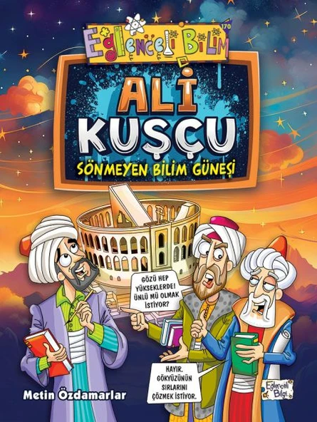 Ali Kuşçu - Sönmeyen Bilim Güneşi ürün görseli