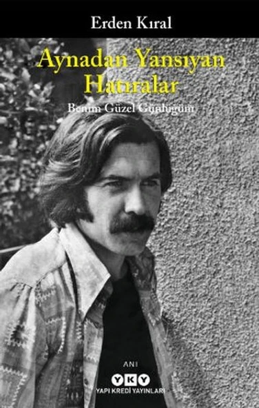 Aynadan Yansıyan Hatıralar - Benim Güzel Günlüğüm ürün görseli 1