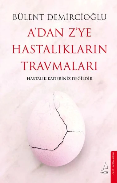 A’dan Z’ye Hastalıkların Travmaları ürün görseli