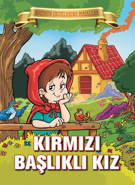 Kırmızı Başlıklı Kız - Bugünün Çocuklarına Masallar ürün görseli 1