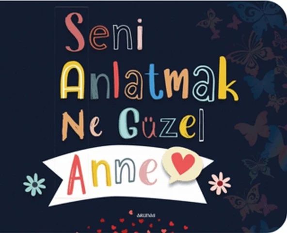 Seni Anlatmak Ne Güzel Anne ürün görseli