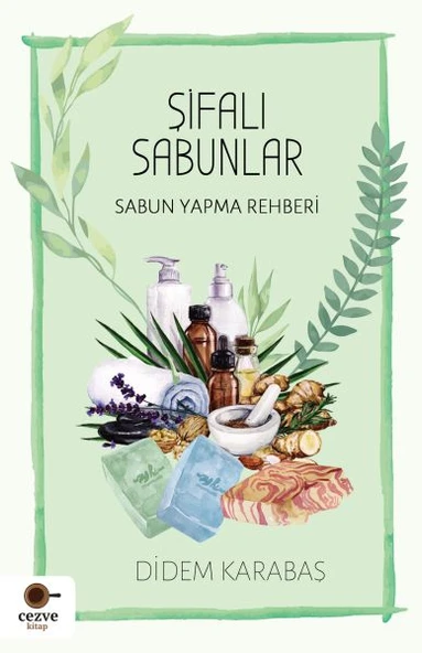 Şifalı Sabunlar / Sabun Yapma Rehberi ürün görseli