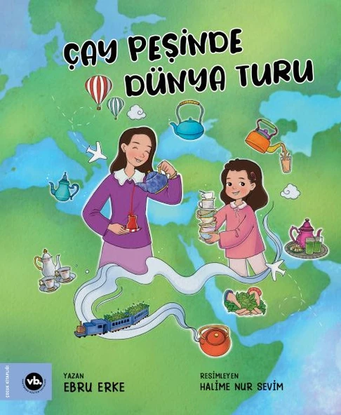 Çay Peşinde Dünya Turu