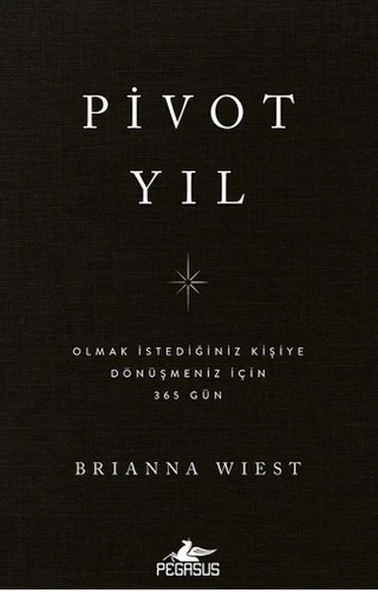 Pivot Yıl Olmak İstediğiniz Kişiye Dönüşmeniz İçin 365 Gün ürün görseli