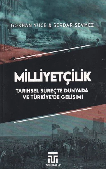 Milliyetçilik Tarihsel Süreçte Dünyada ve Türkiyede Gelişimi ürün görseli