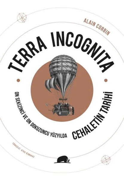 Terra Incognita - On Sekizinci ve On Dokuzuncu Yüzyılda Cehaletin Tarihi ürün görseli