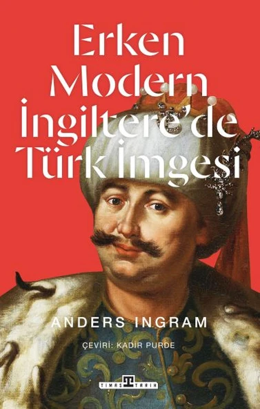 Erken Modern İngiltere’de Türk İmgesi ürün görseli