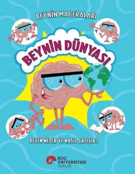Beynin Maceraları - Beynin Dünyası Beyin Nedir Ve Nasıl Çalışır? ürün görseli