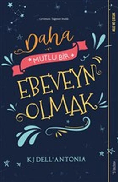 Daha Mutlu Bir Ebeveyn Olmak ürün görseli
