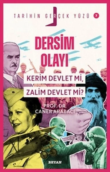 Tarihin Gerçek Yüzü - 7 Dersim Olayı; Kerim Devlet mi, Zalim Devlet mi? ürün görseli