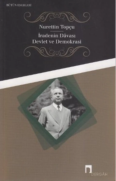 İradenin Davası / Devlet ve Demokrasi - 1