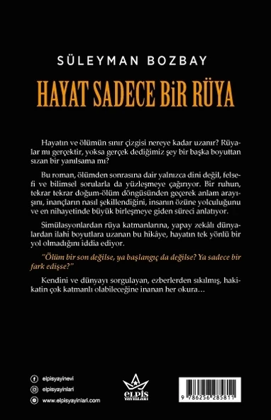 Hayat Sadece Bir Rüya - Süleyman Bozbay - Elpis Yayınları - Resim 2