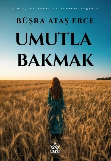 Umutla Bakmak - Büşra Ataş Erce - Elpis Yayınları ürün görseli