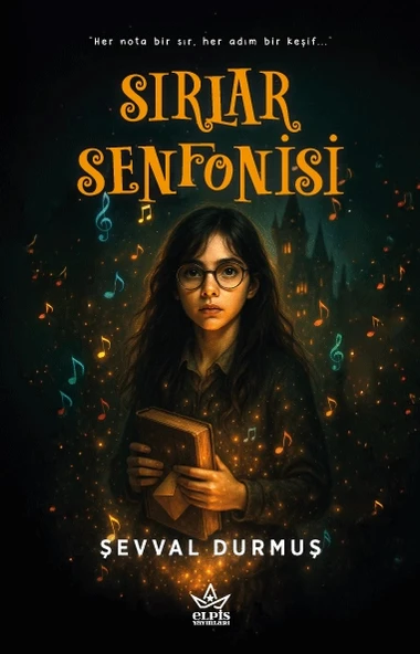 Sırlar Senfonisi - Sevval Durmuş - Elpis Yayınları ürün görseli