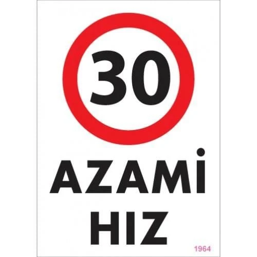 30 Azami Hız Uyarı Levhası 25x35 KOD:1964 ürün görseli 1