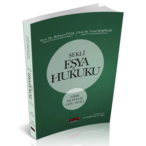 Şekli Eşya Hukuku - Mehmet Ünal, Veysel Başpınar - 1