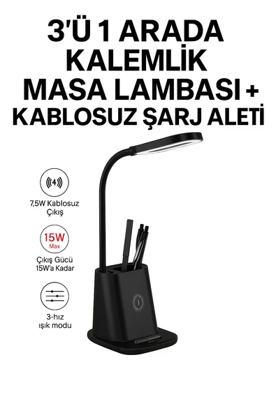 3’ü 1 Arada Kalemlik Masa Lambası + Kablosuz Şarj Aleti (15W)