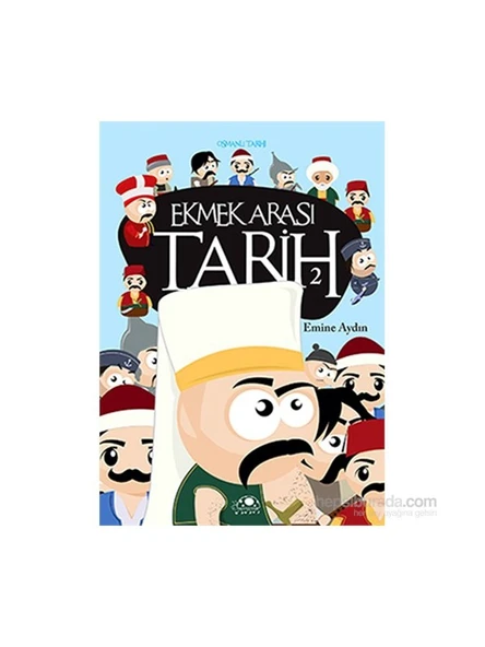 Ekmek Arası Tarih 2 - Emine Aydın - 1