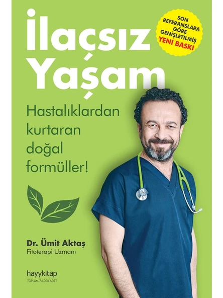 İlaçsız Yaşam (Hastalıklardan Kurtaran Doğal Formüller!) - Ü - Ümit Aktaş ürün görseli 1