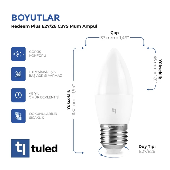 Tuled Redeem Plus C37S E27 Mum Ampul, Titreşimsiz, Göz Konforu, Tekli - 3