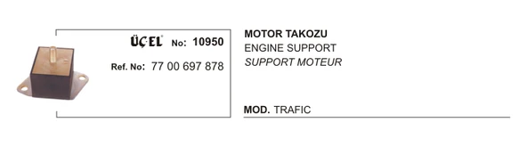 MOTOR TAKOZU 10950 TRAFIK 7700697878 7700697878 ürün görseli