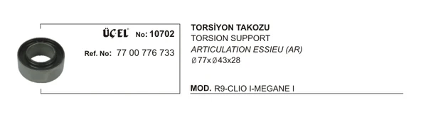 TORSİYON TAKOZU 10702 (Q77XQ43X28) R19 CLIO-I MEGANE-I 7700776733 7700776733 ürün görseli