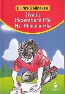 Bi Pirs u Minakan - Jiyana Pexembere Me Hz.Mihemmed (s) (Kürtçe) ürün görseli