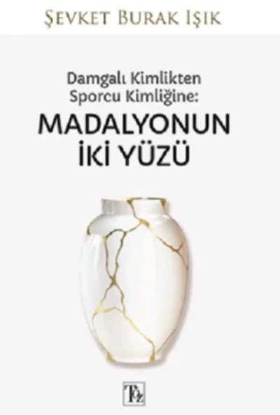 Damgalı Kimlikten Sporcu Kimliğine: Madalyonun İki Yüzü ürün görseli