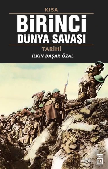 Kısa Birinci Dünya Savaşı Tarihi ürün görseli