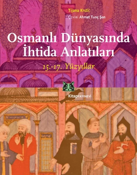 Osmanlı Dünyasında İhtida Anlatıları (15.-17. Yüzyıllar) ürün görseli