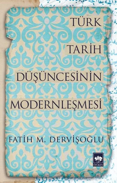Türk Tarih Düşüncesinin Modernleşmesi ürün görseli