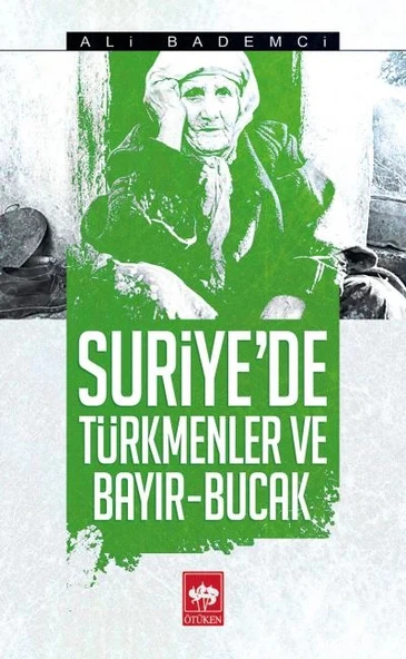 Suriyede Türkmenler ve Bayır - Bucak ürün görseli
