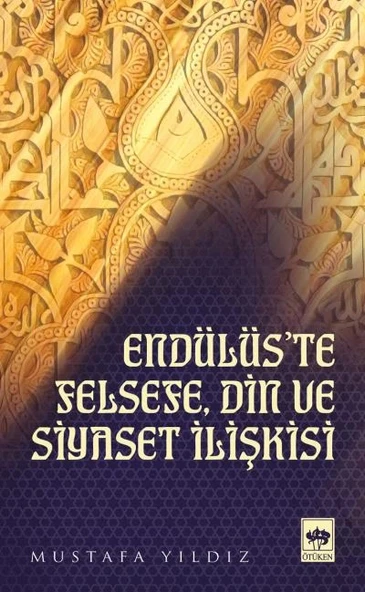 Endülüste Felsefe, Din ve Siyaset İlişkisi ürün görseli