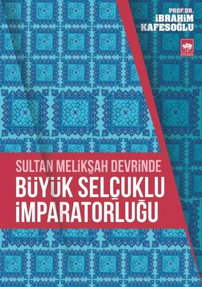 Sultan Melikşah Devrinde Büyük Selçuklu İmparatorluğu ürün görseli