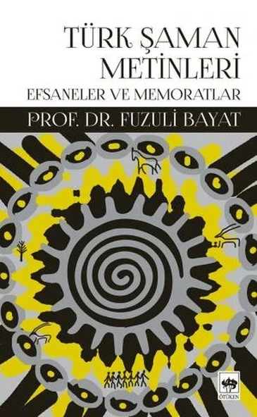 Türk Şaman Metinleri - Efsaneler ve Memoratlar ürün görseli
