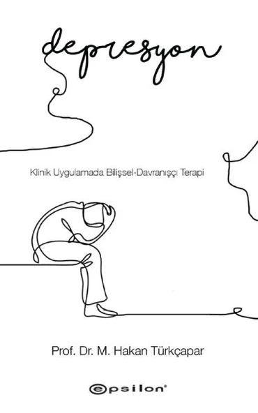 Klinik Uygulamada Bilişsel-Davranışçı Terapi: Depresyon ürün görseli